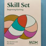 Skill Set: Beginning Knitting